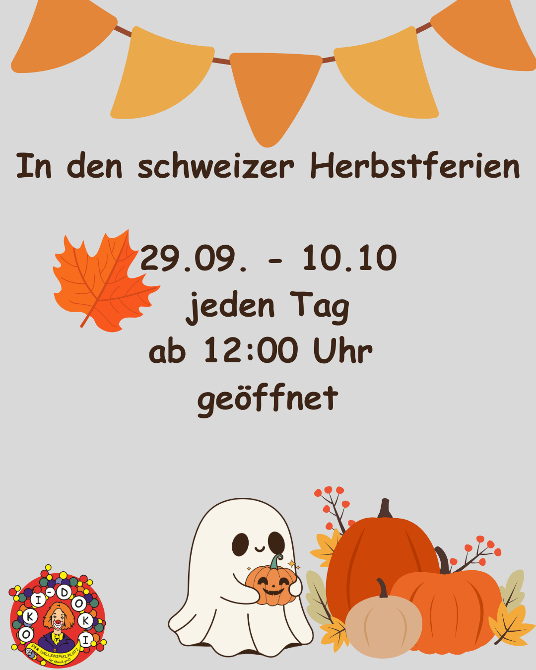 In den schweizer Herbstferien jeden Tag ab 1200 Uhr geöffnet1